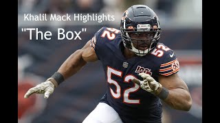Khalil Mack- The Box (Bears Highlights)