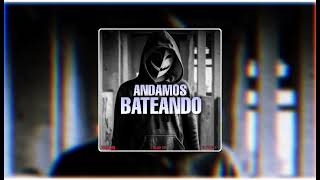 Andamos Bateando - MikeAM FT BlazeCdp / EL PECADOR🎛️