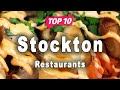 Top 10 Restaurants to Visit in Stockton, California | USA - English