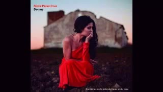 &quot;No Hay Tanto Pan&quot;, Silvia Pérez Cruz (Domus, 2016)