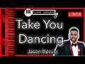 Take You Dancing (LOWER -3) - Jason Derulo - Piano Karaoke Instrumental