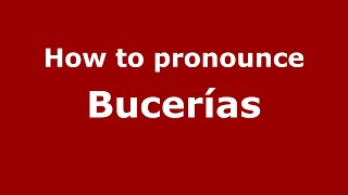 How to pronounce Bucerías