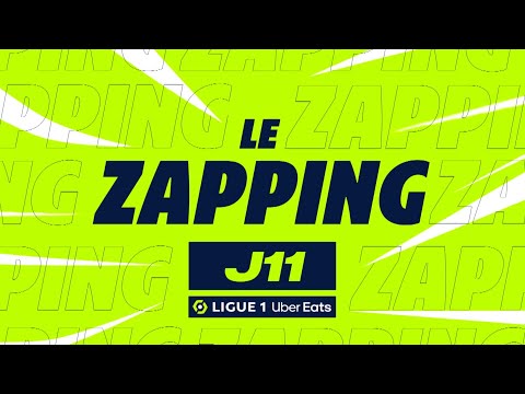 Zapping de la 11ème journée - Ligue 1 Uber Eats / 2022-2023