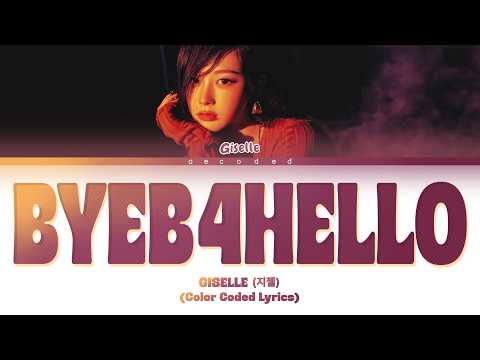 aespa(에스파) 'BYEB4HELLO(GISELLE Solo)' Color Coded Lyrics + Adlibs