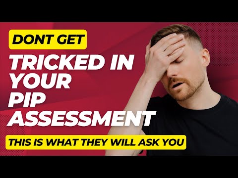 PIP Assessment - How To Beat The Trick Questions