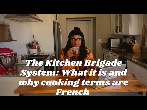 The Kitchen Brigade System: What it is and why cooking terms are French