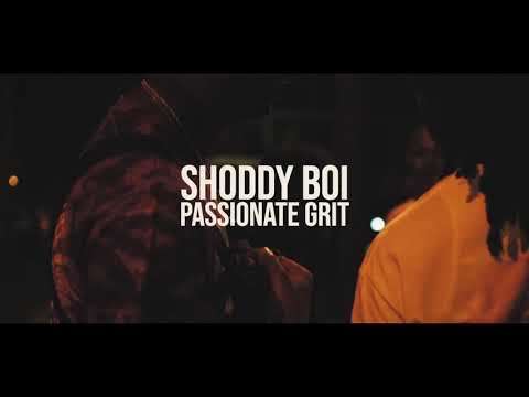 Shoddy Boi - Passionate Grit ***OFFICIAL VIDEO*** (Prod By Golden-I-95) Dir By Thakur Media