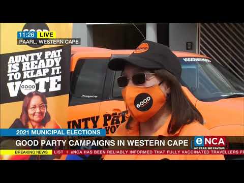 2021 Municipal Elections GOOD Party campaigns in Western Cape