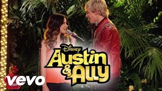 You Can Come To Me (from Austin &amp; Ally) - Ross Lynch, Laura Marano