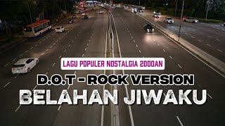 Download lagu DOT - Belahan Jiwa Cover Rock Version mp3 Download lagu DOT - Belahan Jiwa Cover Rock Version mp3