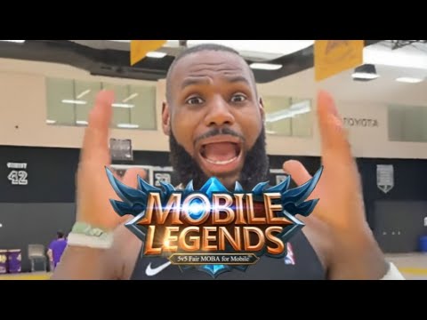 Lebron James, scream if you love Mobile Legends
