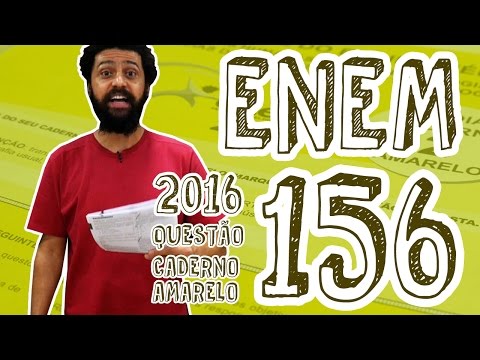 ENEM - Questão 156 (Caderno Amarelo)