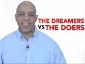 Skip J. Williams - The Dreamers vs The Doers