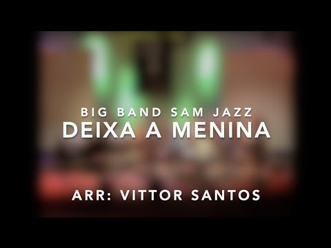 Sam Jazz e Vittor Santos - Deixa a Menina