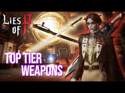 Die Top 5 der besten Waffen in Lies of P | DLC inklusive