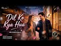 Dil Ko Kya Hua New Hindi Romantic Song 2026 Mr RemixVala Varun Dhavan Rashi Khanna