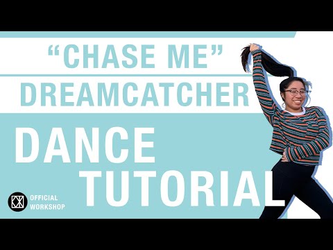 KOTX (드림캐쳐) DREAMCATCHER - CHASE ME ONLINE KPOP DANCE TUTORIAL