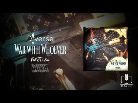 D!verse - War with Whoever (feat. RT & Zona) | [Audio-Visual]