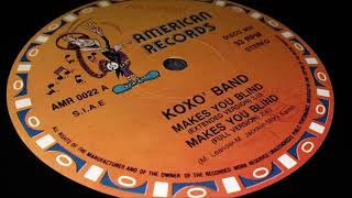 Koxo' Band - Makes You Blind (Extended Version)