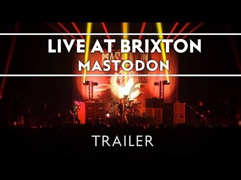 Mastodon - Live at Brixton (Available Now) [Trailer]