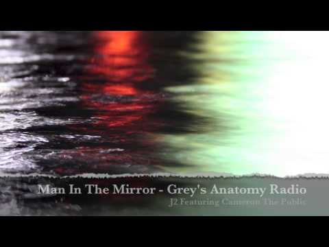 'Man In The Mirror' (Grey's Anatomy Radio Edit) J2 Feat. Cameron The Public