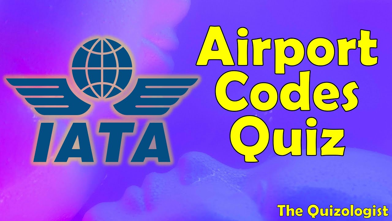 Airport Codes Quiz