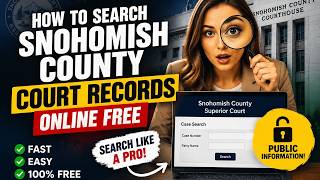 How to search Snohomish County court records online free