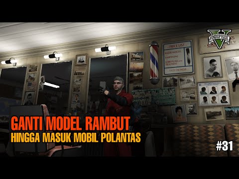 [Cerita Anak Bengkel #9] GANTI MODEL RAMBUT HINGGA REVIEW MOBIL POLANTAS!! - GTA V Roleplay #31