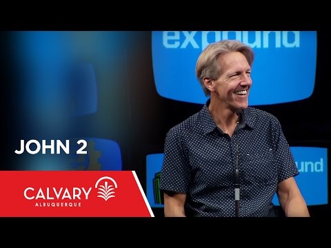 John 2 - Skip Heitzig