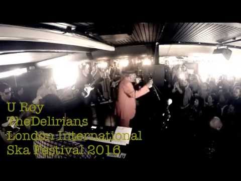 U Roy The Delirians London Ska Fest 2016