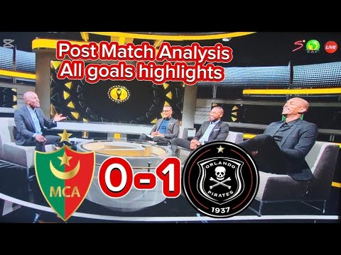 MC Alger 0 - 1 Orlando Pirates Post Match analysis and all goals highlights
