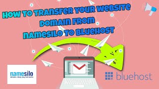 How to transfer your website domain from namesilo to bluehost