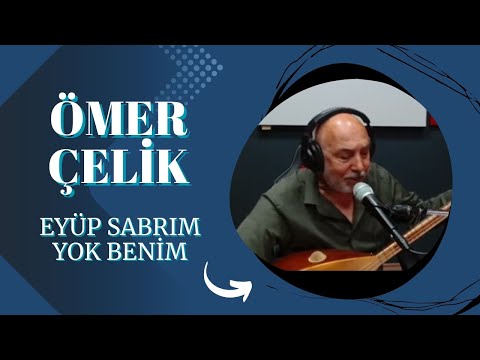 Ömer Çelik | Eyüp Sabrım Yok Benim #canlıperformans #müzik #ezgiler #bağlama