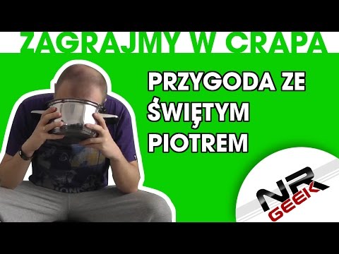 Zagrajmy w crapa #55 - Przygoda ze Świętym Piotrem (Najgorsze gry wg NRGeeka)