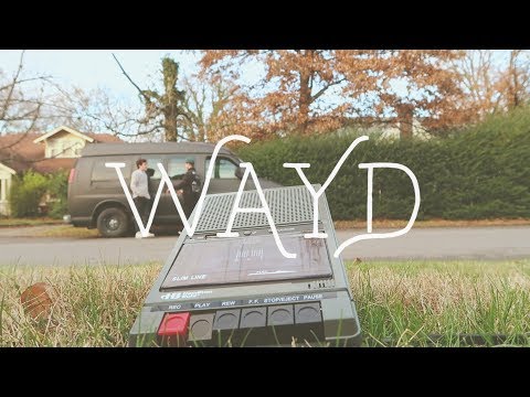 Wayd video