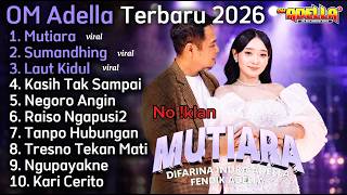Download lagu Difarina Indra - Mutiara | Sumandhing | OM Adella Full Album | Adella Terbaru 2026 mp3 Download lagu Difarina Indra - Mutiara | Sumandhing | OM Adella Full Album | Adella Terbaru 2026 mp3