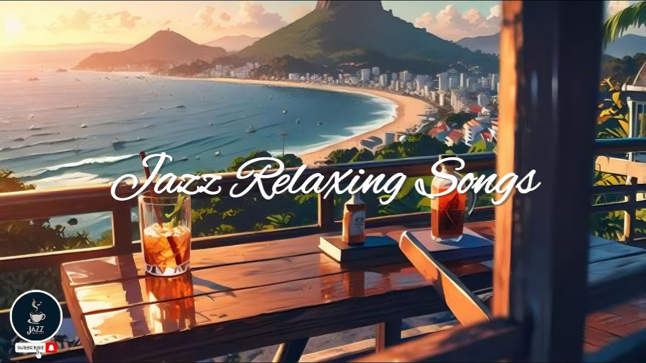 Jazz Relaxing Songs