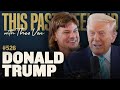 Donald Trump This Past Weekend W Theo Von 526