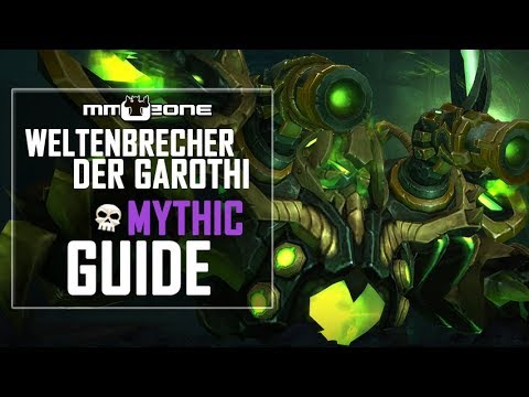 Weltenbrecher der Garothi / Garothi Worldbreaker MYTHIC Raid Guide (Deutsch)