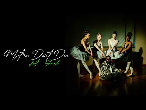 08. Msotra Don't Die(Interlude) Feat. Saudi