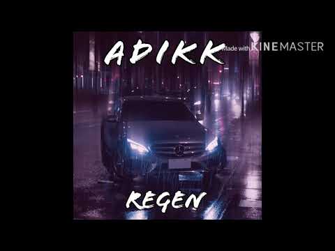 ADIKK/// - 🎶REGEN🎶