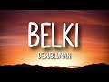 Dedublüman - Belki (Akustik) [Lyrics]