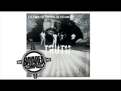 YL Da DreamKidd - Truth [BayAreaCompass] K.N.O MOB (@KNOMOB)