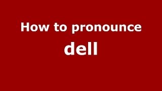 How to pronounce Dell
