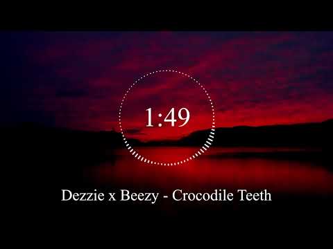 Dezzie x Beezy - Crocodile Teeth