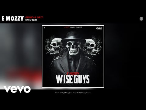 E Mozzy - Grind & Grit (Official Audio) ft. Mozzy