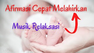 Download lagu Afirmasi Positif Agar Bayi Cepat Lahir - Musik Relaksasi mp3