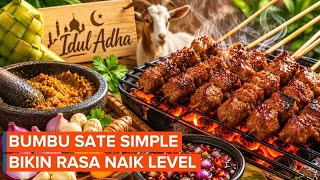 Cara Membuat Bumbu Sate Idul Adha agar Daging Empuk Gurih dan Juicy