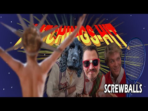 Watchings_hit presents Celluloid Cesspit: Screwballs