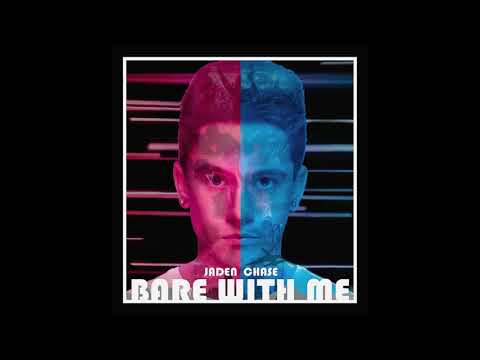 Jaden Chase - Bare With Me